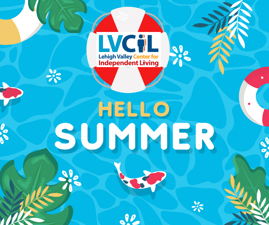 Summer 2022 LVCIL Newsletter