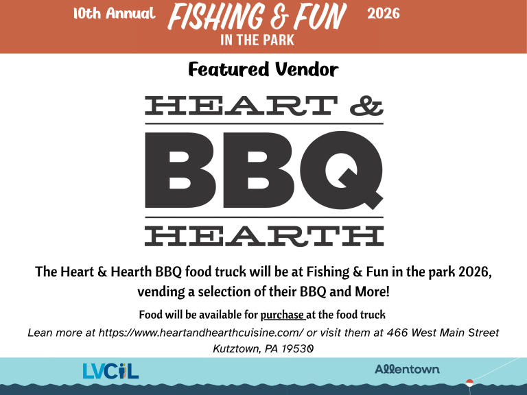 Featured Vendor Heart & Hearth BBQ The Heart & Hearth BBQ food truck will be at Fishing & Fun in the park 2026, vending a selection of their BBQ and More! Food will be available for purchase at the food truck Lean more at https://www.heartandhearthcuisine.com/ or visit them at 466 West Main Street Kutztown, PA 19530